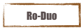Ro-Duo